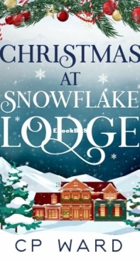 Christmas at Snowflake Lodge - Delightful Christmas 5 - C. P. Ward - English