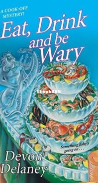 Eat, Drink and Be Wary - A Cook-Off Mystery 4 - Devon Delaney - English