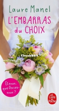 L'Embarras Du Choix - Laure Manel - French