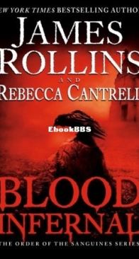 Blood Infernal - The Order of the Sanguines 3 - James Rollins, Rebecca Cantrell - English