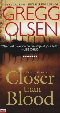 Closer Than Blood - Sheriff Detective Kendall Stark 2 - Gregg Olsen - English