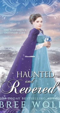 Haunted and Revered - Love's Second Chance Highland Tales 04 - Bree Wolf - English