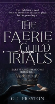 The Faerie Guild Trials - Earth and Shadows 1 - Gem L. Preston - English
