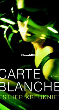 Carte Blanche - Esther Kreukniet - Dutch