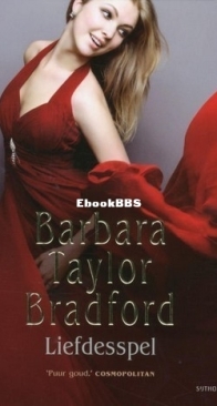 Liefdesspel - Barbara Taylor Bradford - Dutch