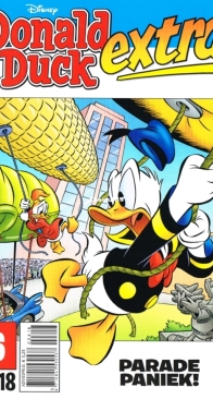 Donald Duck Extra - Parade Paniek! - Issue 06 - De Geïllustreerde Pers B.V. 2018 - Dutch