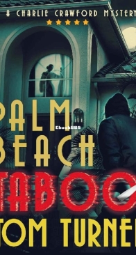 Palm Beach Taboo - Charlie Crawford Palm Beach Mysteries Book 10 - Tom Turner - English