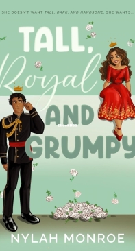 Tall, Royal and Grumpy Tall - Tall and Royal 01 - Nylah Monroe - English