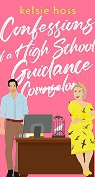 Confessions of a High School Guidance Counselor - Kelsie Hoss - English