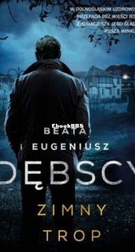 Zimny Trop - Tomek Winkler 2 - Beata i Eugeniusz Dębscy - Polish