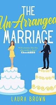The Un-Arranged Marriage - Laura Brown - English