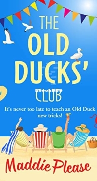 The Old Ducks Club - Old Ducks Club 1 - Maddie Please - English