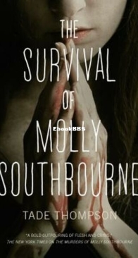 The Survival of Molly Southbourne - Molly Southbourne 2 - Tade Thompson - English