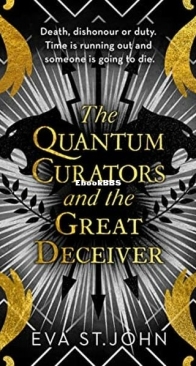 The Quantum Curators and the Great Deceiver - The Quantum Curators 5 - Eva St. John - English