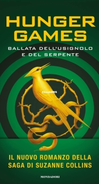 Hunger Games -Ballata Dell'Usignolo e Del Serpente - The Hunger Games 00 - Suzanne Collins - Italian
