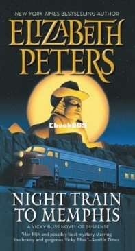 Night Train to Memphis  - [Vicky Bliss 05]-Elizabeth Peters  1994 English