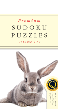Premium Sudoku Puzzles - Issue 117 - 2024 - English