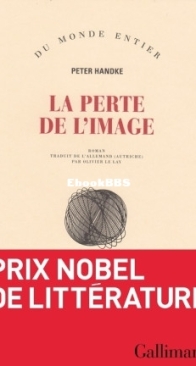 La Perte De L'Image - Peter Handke - French