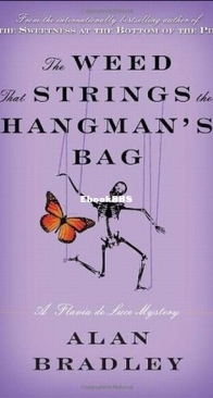 The Weed That Strings the Hangman's Bag - Flavia de Luce 2 - Alan Bradley - English