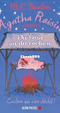 Du Lard Ou Du Cochon - Agatha Raisin Enquête 22 - M.C. Beaton - French