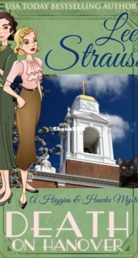 Death on Hanover - Higgins and Hawke Mystery 3 - Lee Strauss - English