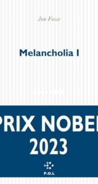 Melancholia 1 - Jan Fosse - French