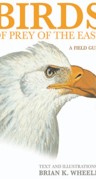 Birds of Prey of the East America - Brian K. Wheeler - English
