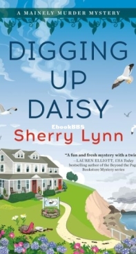 Digging Up Daisy - A Mainely Murder Mystery 1 - Sherry Lynn - English
