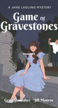 Game of Gravestones - A Jane Ladling Mystery 3 - Gena Showalter, Jill Monroe - English