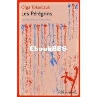 Les Pérégrins - Olga Tokarczuk - French