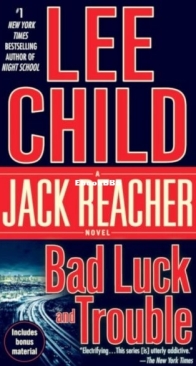 Bad Luck and Trouble - Jack Reacher 11 - Lee Child - English