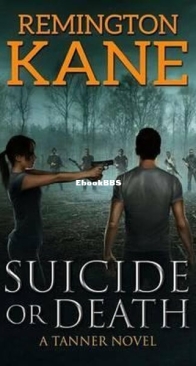 Suicide or Death - Tanner 7 - Remington Kane - English