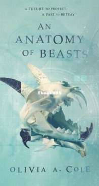 An Anatomy of Beasts - Faloiv 2 - Olivia A. Cole - English