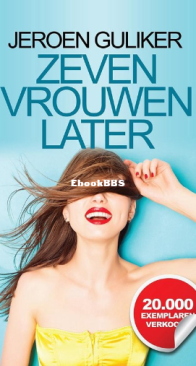 Zeven Vrouwen Later - Jeroen Guliker - Dutch