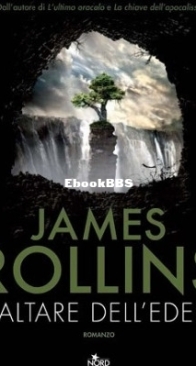 L'Altare Dell'Eden - James Rollins - Italian