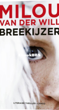 Breekijzer - Milou Van Der Will - Dutch