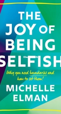 The Joy of Being Selfish - Michelle Elman - English