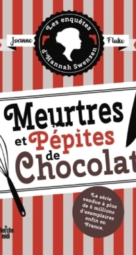 Meurtres Et Pépites De Chocolat - Les Enquêtes D'Hannah Swensen 1 - Joanne Fluke - French