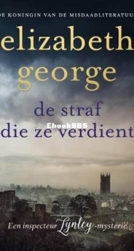 De Straf Die Ze Verdient - Inspector Lynley 20 - Elizabeth George - Dutch