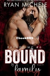 Bound by Family - Ravage MC 06 - Ryan Michele - English