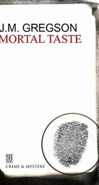 Mortal Taste - A Lambert and Hook Mystery 16 - J. M. Gregson - English
