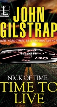 Time to Live - Nick Of Time 5 - John Gilstrap - English