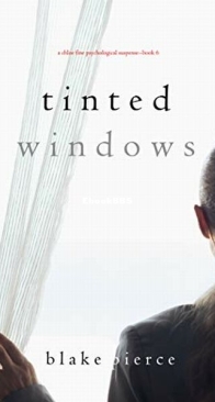 Tinted Windows - Chloe Fine 6 - Blake Pierce - English