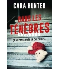 Dans Les Ténèbres - Une Enquête d'Adam Fawley 2 - Cara Hunter - French