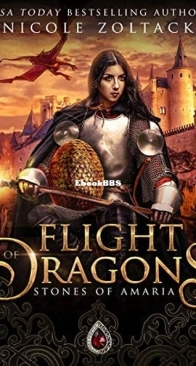 Flight of Dragons - Stones of Amaria - Age of Dragons 4 - Nicole Zoltack - English