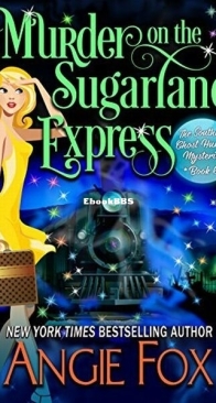 Murder on the Sugarland Express - Southern Ghost Hunter Mysteries 6 - Angie Fox - English
