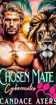 Chosen Mate - Cybermates 05 - Candace Ayers -  English