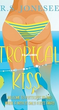 Tropical Kiss - Postscript Island 1 - R. S. Jonesee - English