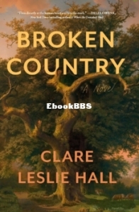 Broken Country - Clare Leslie Hall - English