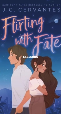 Flirting with Fate - Flirting with Fate 1 - J. C. Cervantes - English